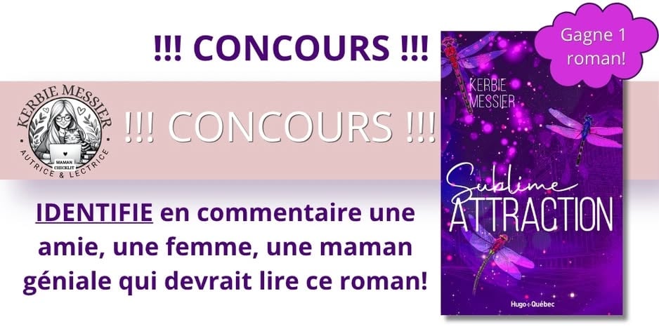 Concours Gagnez le roman Sublime attraction de Kerbie Messier - Autrice & Lectrice!