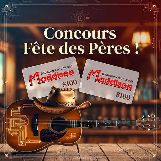 Concours Gagnez l'une des deux cartes-cadeaux de 100 $ chez Maddison Électronique!