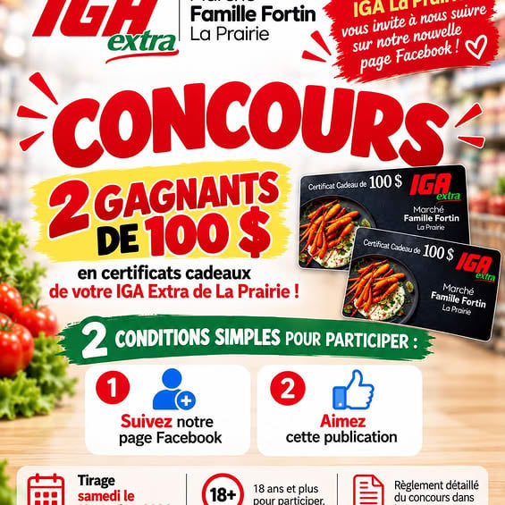 Concours Gagnez l'une des deux cartes-cadeaux IGA Extra Marché Famille Fortin La Prairie de 100$!