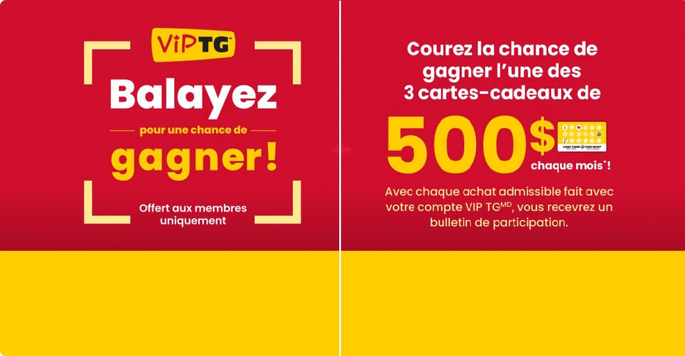 Concours Gagnez l'une des trois cartes-cadeaux Tigre Géant de 500$ chaque mois!