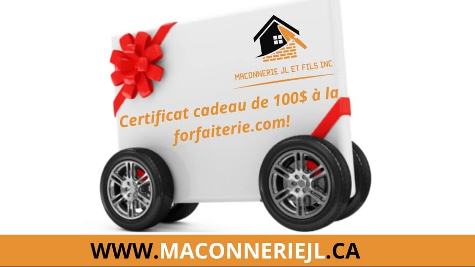 Concours Gagnez un certificat-cadeau de 100 $, offert par Maçonnerie JL et Fils, échangeable sur laforfaiterie! Concours Gagnez un certificat-cadeau de 100 $, offert par Maçonnerie JL et Fils, échangeable sur laforfaiterie!