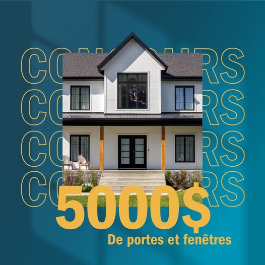Concours Gagnez un crédit de 5000$ pour vos portes et fenêtres!