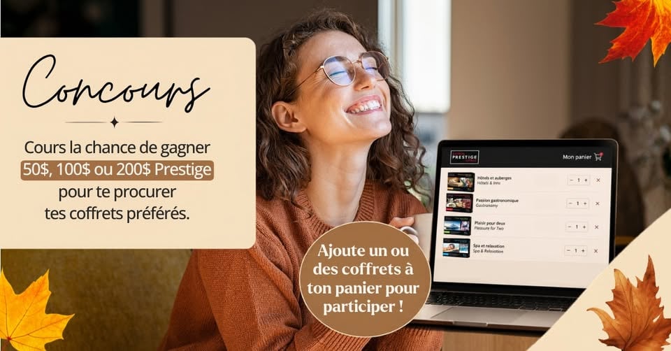 Concours Gagnez un crédit pour vous procurer un Coffrets Prestige Giftbox!