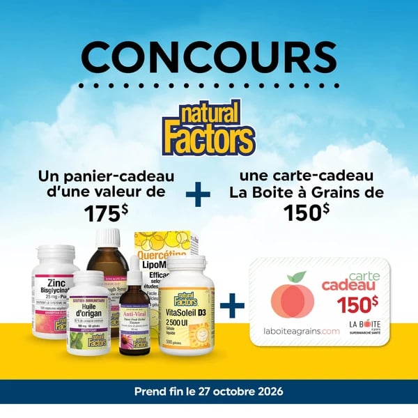 Concours Gagnez un ensemble-cadeau grâce à Natural Factors et une carte-cadeau de 175$ La boîte à grains!