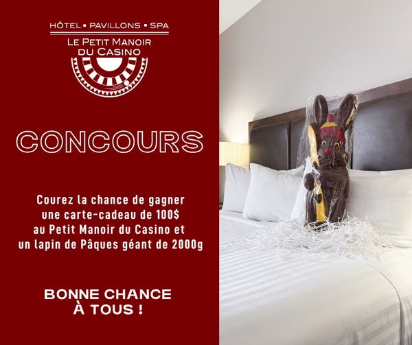 Concours Gagnez un lapin de Pâques géant de 2000 g, ainsi qu'une carte-cadeau de 100$ du Petit Manoir du Casino!