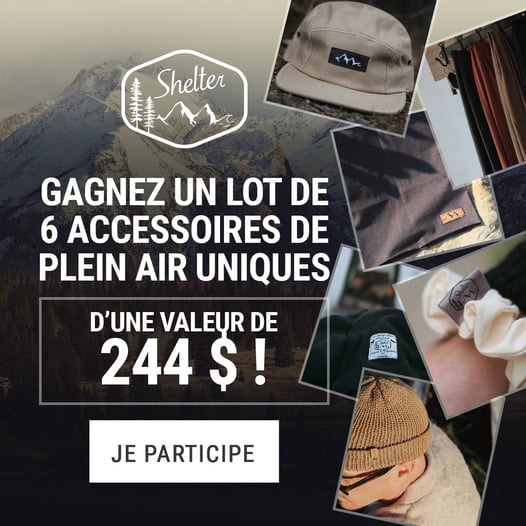 Concours Gagnez un lot de la compagnie Shelter!
