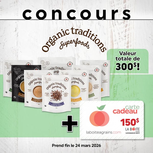 Concours Gagnez un panier cadeau santé Organic Traditions et une carte cadeau de 150$ la boite à grains!