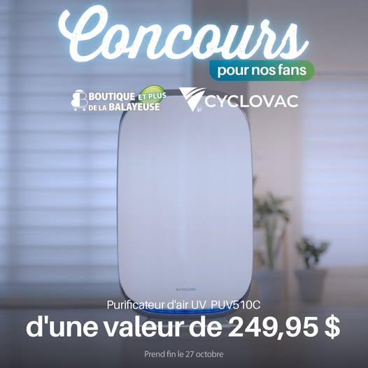 Concours Gagnez un purificateur d’air CycloVac PUV510C d’une valeur de 249,95 $! Concours Gagnez un purificateur d’air CycloVac PUV510C d’une valeur de 249,95 $!