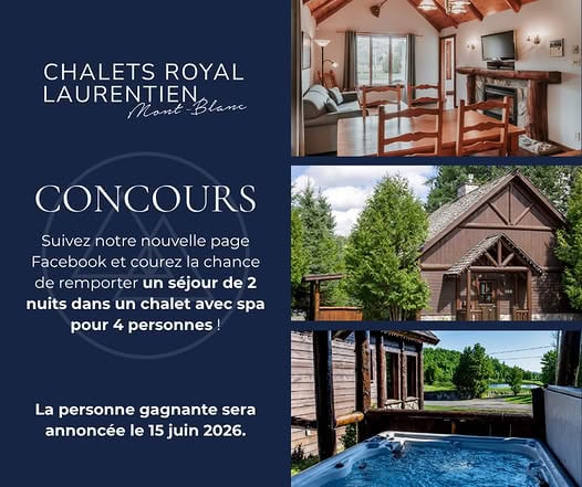 Concours Gagnez un séjour de 2 nuits en chalet pour 4 personnes au Chalets Royal Laurentien!