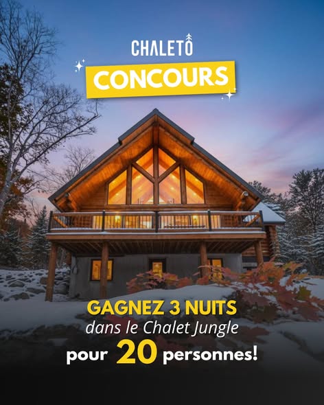 Concours Gagnez un séjour de trois nuits dans un chalet (jusqu'à 20 personnes)!