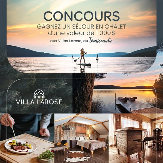 Concours Gagnez un séjour en chalet pour 4 personnes aux Villas Larose!