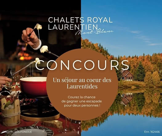 Concours Gagnez un séjour pour deux, aux Chalets Royal Laurentien!