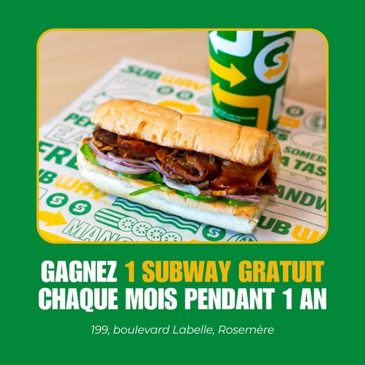 Concours Gagnez un Subway 12 po par mois pendant un an!