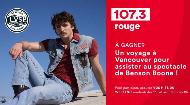 Concours Gagnez un voyage à Vancouver pour assister au spectacle de Benson Boone grâce à Rouge FM Concours Gagnez un voyage à Vancouver pour assister au spectacle de Benson Boone grâce à Rouge FM