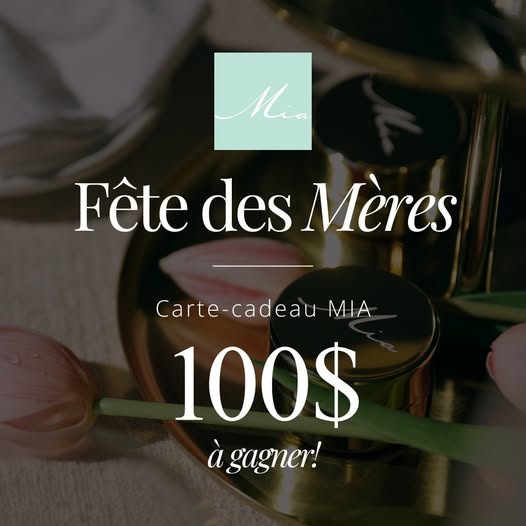 Concours Gagnez une carte-cadeau Mia de 100$!