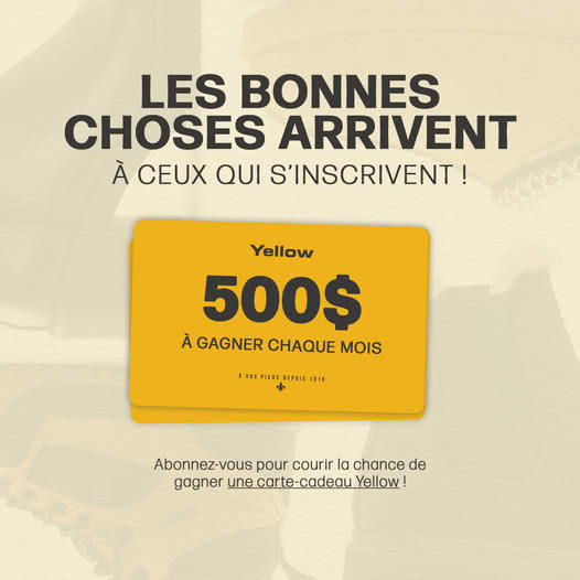 Concours Yellow - 500$ en cartes-cadeaux à gagner chaque mois!