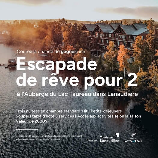 Concours Gagnez une escapade dans Lanaudière d'une valeur de 2000$!