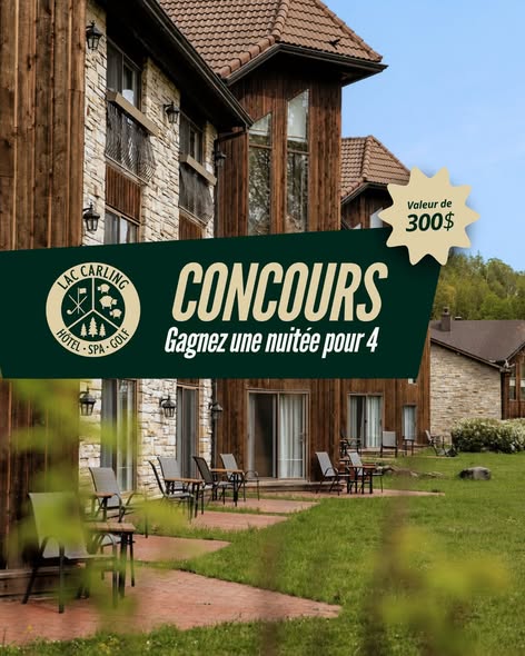 Concours Gagnez une escapade pour quatre à l'Hôtel spa & golf du lac Carling!