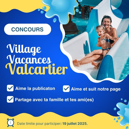 Concours Gagnez une journée inoubliable au Village Vacances Valcartier! Concours Gagnez une journée inoubliable au Village Vacances Valcartier!