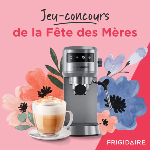 Concours Gagnez une machine à espresso Frigidaire! Concours Gagnez une machine à espresso Frigidaire!