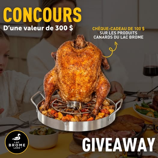 Concours Gagnez une rôtissoire et un certificat cadeau de 100$ Canards du Lac Brome!