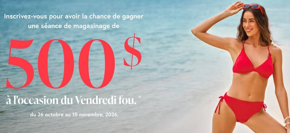 Concours Gagnez une séance de magasinage Bikini Village de 500$!