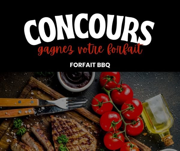 Concours Gagnez votre forfait BBQ!