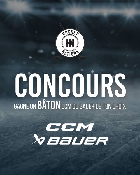 Concours Hockey Nations - GAGNE LE BÂTON DE TON CHOIX! Concours Hockey Nations - GAGNE LE BÂTON DE TON CHOIX!