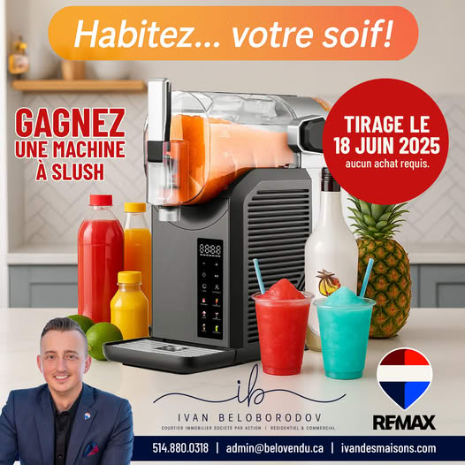 Concours Ivan BeloBorodov - Courtier immobilier RE / MAX - Gagnez une machine à slush! Concours Ivan BeloBorodov - Courtier immobilier RE / MAX - Gagnez une machine à slush!