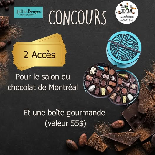 Concours Jeff de Bruges Canada – Salon du Chocolat Montréal!