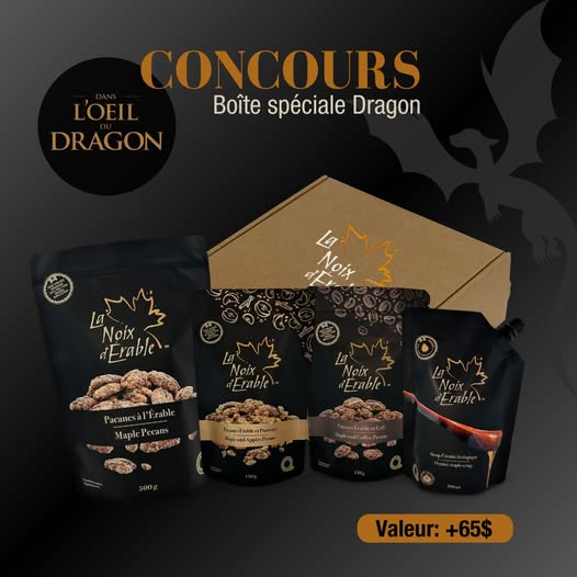 Concours La Noix d’Érable - gagnez fameuse boîte spéciale Dragon! Concours La Noix d’Érable - gagnez fameuse boîte spéciale Dragon!