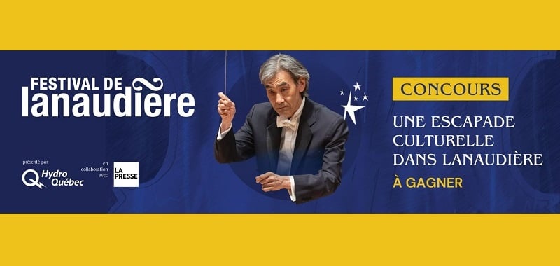 Concours La Presse - Gagnez une escapade culturelle dans Lanaudière, d’une valeur totale de 870 $ ! Concours La Presse - Gagnez une escapade culturelle dans Lanaudière, d’une valeur totale de 870 $ !