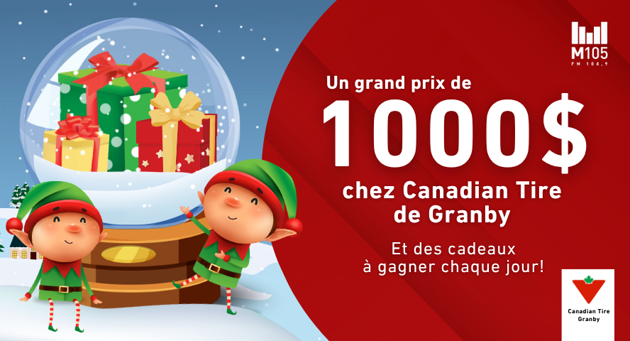 Concours M105 FM 104,9 - Gagnez 1 000$ chez Canadian Tire de Granby!