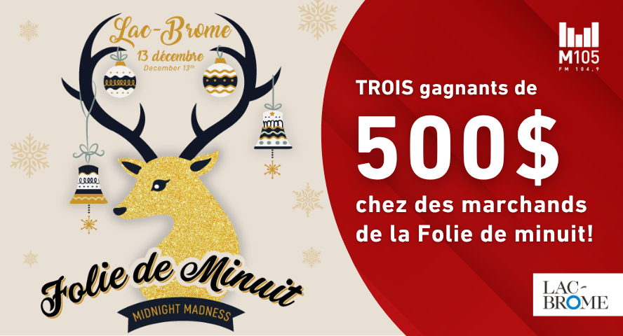 Concours M105 FM 104,9 - La Folie de minuit à Lac-Brome!