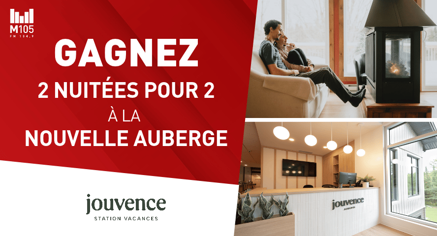 Concours M105 Gagnez un séjour de deux nuitées à Jouvence!