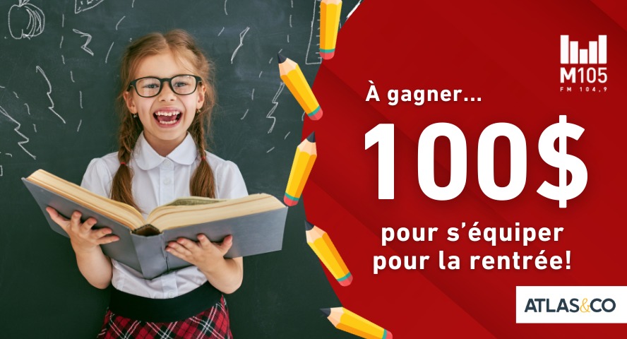 Concours M105 - La Rentrée Atlas & co! Concours M105 - La Rentrée Atlas & co!