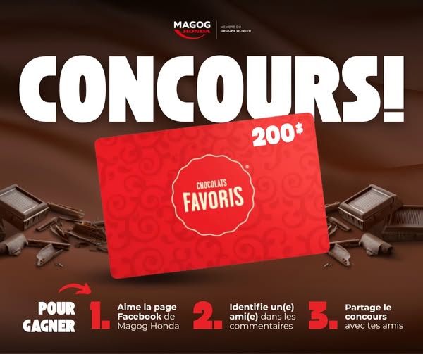 Concours Magog Honda - Gagnez une carte-cadeau de 200$ chez Chocolats Favoris! Concours Magog Honda - Gagnez une carte-cadeau de 200$ chez Chocolats Favoris!