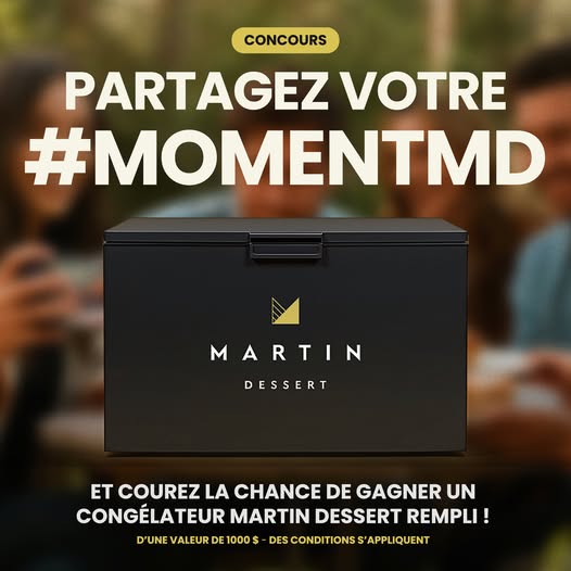 Concours Martin Dessert - Gagnez un congélateur plein à craquer de desserts (valeur de 1000 $)! Concours Martin Dessert - Gagnez un congélateur plein à craquer de desserts (valeur de 1000 $)!