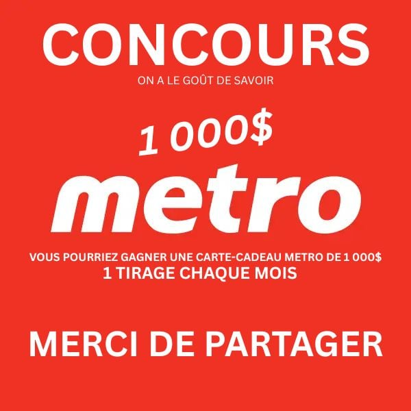 Concours METRO Carte-Cadeau de 1000$ à GAGNER