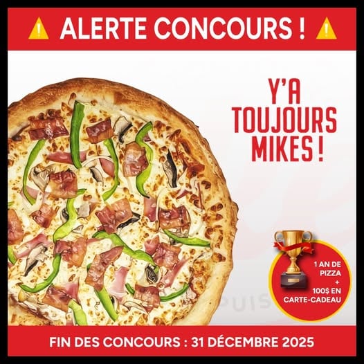 Concours Mikes - Laurier Québec - 1 AN DE PIZZA GRATUITE + CARTE-CADEAU DE 100$!