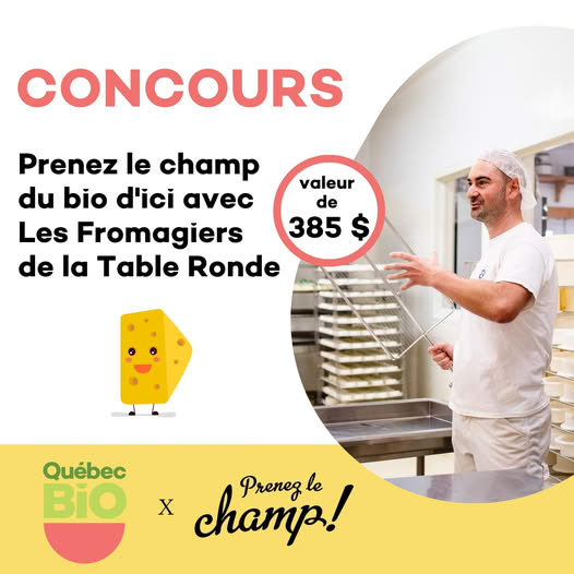 Concours QuébecBio - Gagnez une expérience immersive et champêtre aux Fromagiers de la Table Ronde, dans la belle région des Laurentides! Concours QuébecBio - Gagnez une expérience immersive et champêtre aux Fromagiers de la Table Ronde, dans la belle région des Laurentides!
