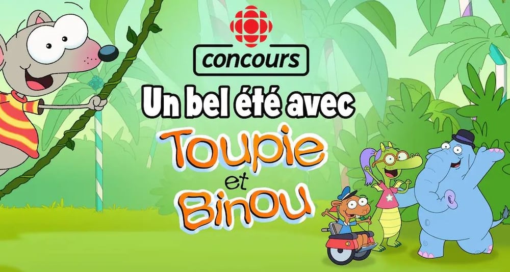 Concours Radio-Canada Gagnez l'un des trois lots Toupie et Binou!