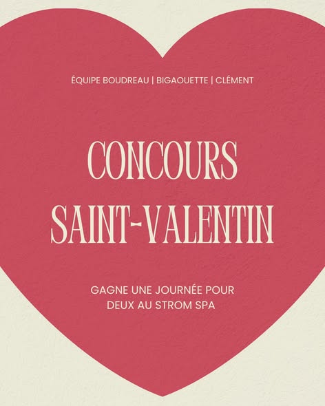 Concours St-Valentin Équipe Boudreau/Bigaouette/Clément RE/MAX - Gagnez une journée de rêve pour deux au stom spa!