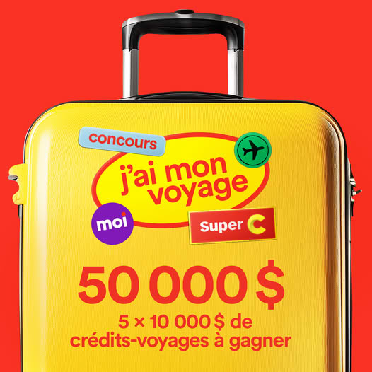 Concours Super C - 50 000$ en crédits-voyages à gagner! Concours Super C - 50 000$ en crédits-voyages à gagner!