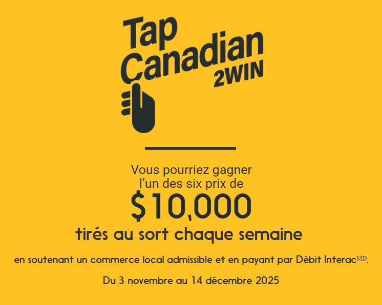 Concours Interac TapCanadian2Win - 10,000$ à GAGNER