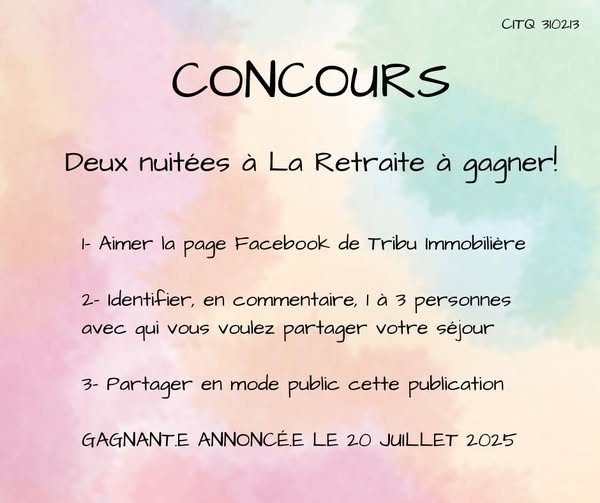 Concours Tribu Immobilière - Deux nuitées à La Retraite à gagner! Concours Tribu Immobilière - Deux nuitées à La Retraite à gagner!