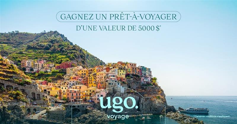 Concours UGO.VOYAGE - Gagnez un crédit-voyage d'une valeur de 5 000 $ Concours UGO.VOYAGE - Gagnez un crédit-voyage d'une valeur de 5 000 $