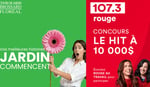 Concours 107.3 Rouge FM Gagnez jusqu'à 10 000$! Concours 107.3 Rouge FM Gagnez jusqu'à 10 000$!