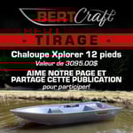 Concours BertCraft - Gagnez une chaloupe Xplorer 12 pieds d'une valeur de 3095$ !