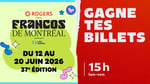 Concours CKOI 96,9 Gagnez vos billets pour les Francos de Montréal!